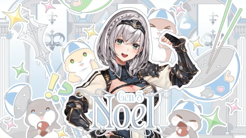 白銀ノエル — We are hololive!